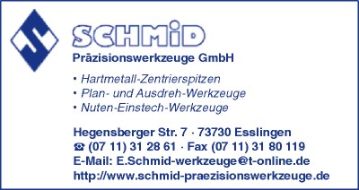 Schmid Przisionswerkzeuge GmbH, Ernst