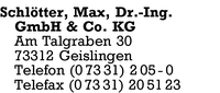 Schltter GmbH & Co. KG, Dr.-Ing. Max